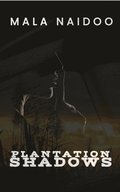 Plantation Shadows