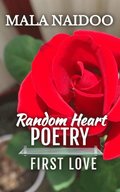 Random Heart Poetry: First Love