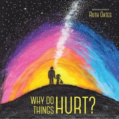Ruth Oates - Why Do Things Hurt, Häftad. Tillgänglighet: Lägg i varukorg