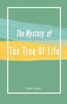 Viola Yassa - Mystery of the Tree of Life, Häftad. Tillgänglighet: Lägg i varukorg