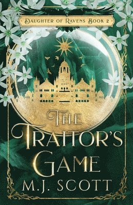 M. J. Scott - The Traitor's Game, Häftad