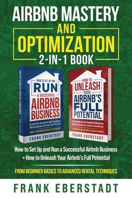 Frank Eberstadt - Airbnb Mastery and Optimization 2-In-1 Book, Häftad. Tillgänglighet: Lägg i varukorg