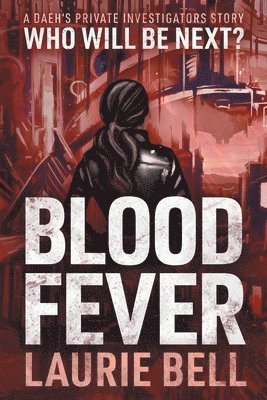 Laurie Bell - Blood Fever, Häftad