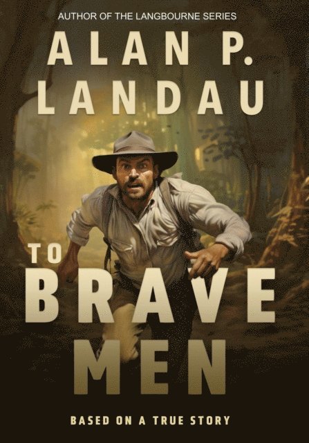 Alan P Landau - To Brave Men, E-bok. Tillgänglighet: Lägg i varukorg
