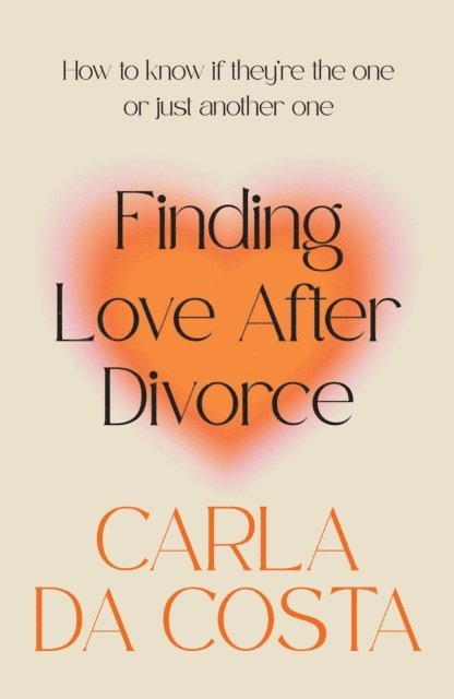 Carla Da Costa - Finding Love After Divorce, E-bok. Tillgänglighet: Lägg i varukorg