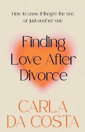 Carla Da Costa - Finding Love After Divorce, Häftad. Tillgänglighet: Lägg i varukorg