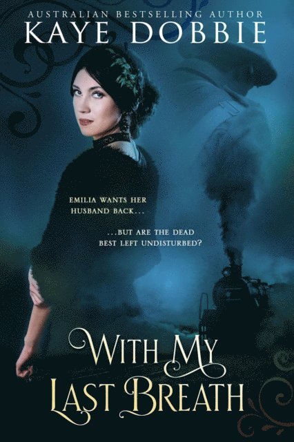 Kaye Dobbie - With My Last Breath, E-bok
