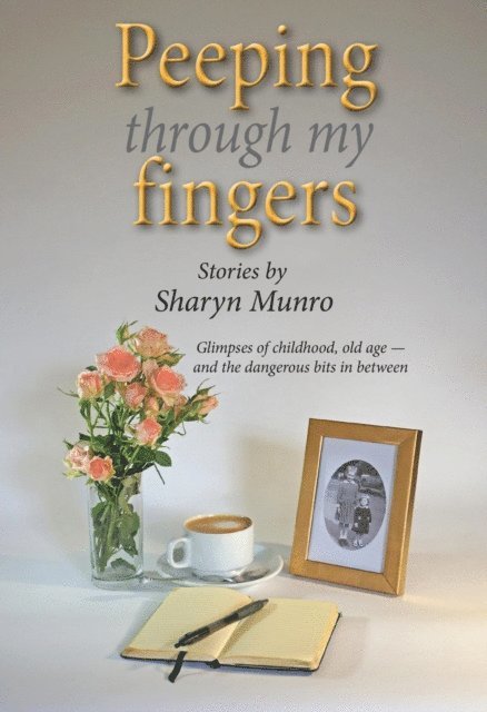 Sharyn Munro - Peeping through my fingers, E-bok. Tillgänglighet: Lägg i varukorg