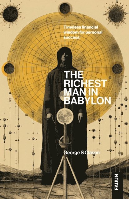George S Clason - Richest Man in Babylon, E-bok