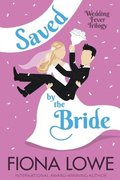 Saved By The Bride