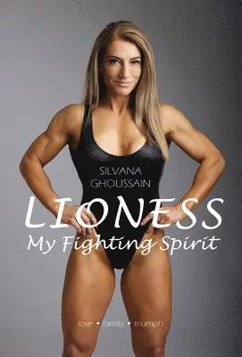Silvana Ghoussain - Lioness, Inbunden. Tillgänglighet: Lägg i varukorg