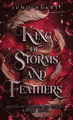Juno Heart - King of Storms and Feathers, Inbunden. Tillgänglighet: Lägg i varukorg