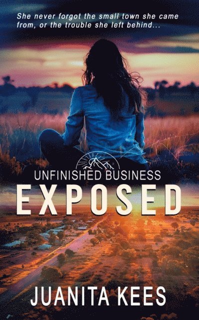 Juanita Kees - Exposed: A Small Town Romantic Suspense, E-bok