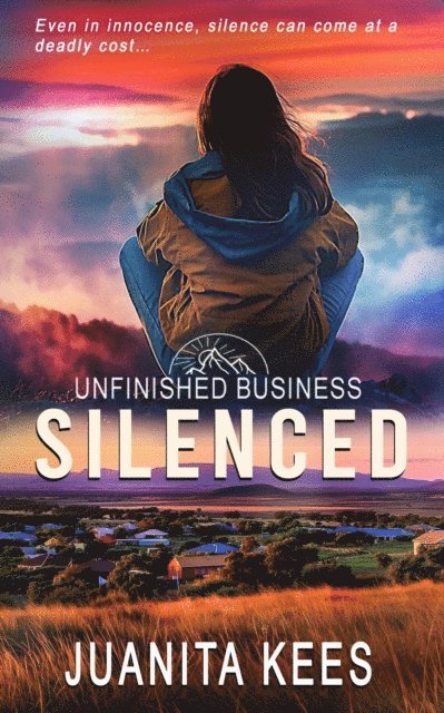 Juanita Kees - Silenced: A Small Town Romantic Suspense, E-bok