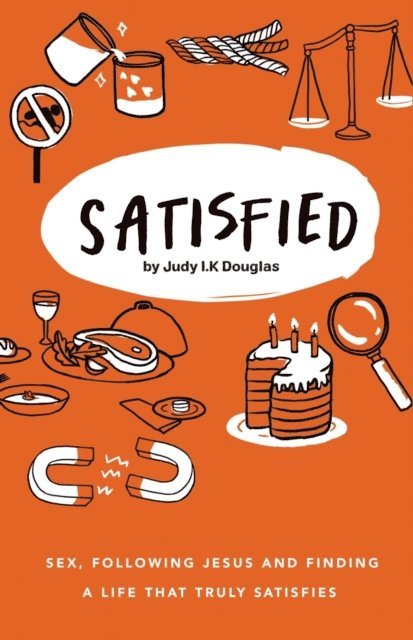Judy Iris Kocho Douglas - Satisfied, E-bok