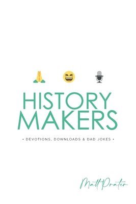 Matt Prater - History Makers, Häftad