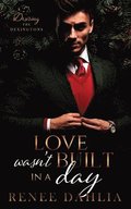 Love Wasn't Built In A Day