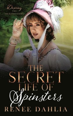 Renee Dahlia - Secret Life Of Spinsters, Häftad. Tillgänglighet: Lägg i varukorg