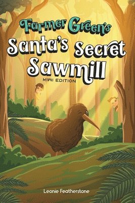 Leonie Featherstone - Santa's Secret Sawmill Kiwi Edition, Häftad. Tillgänglighet: Lägg i varukorg