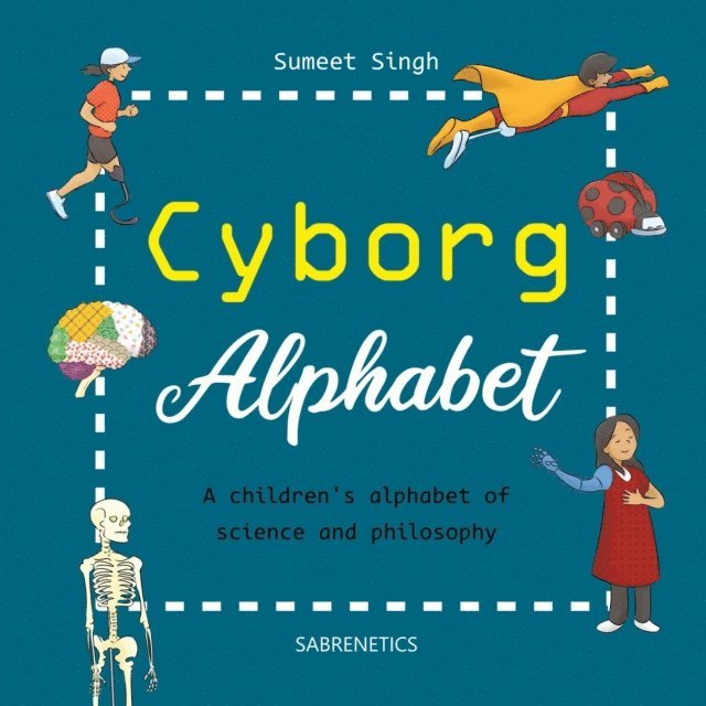 Sumeet Singh - Cyborg Alphabet, E-bok. Tillgänglighet: Lägg i varukorg