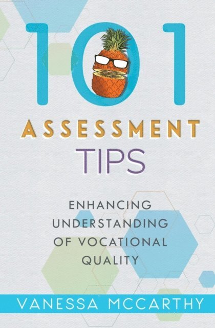 Vanessa McCarthy, Juliette Lachemeier - 101 Assessment Tips, E-bok