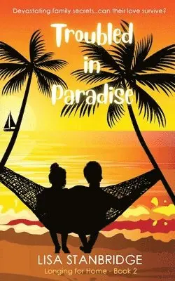 Lisa Stanbridge - Troubled in Paradise, Häftad. Tillgänglighet: Lägg i varukorg