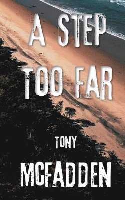 Tony McFadden - Step Too Far, Häftad. Tillgänglighet: Lägg i varukorg