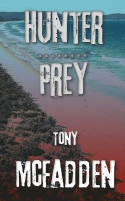 Tony McFadden - Hunter / Prey, Häftad. Tillgänglighet: Lägg i varukorg