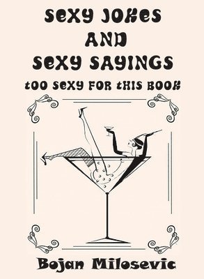 SEXY JOKES and SEXY SAYINGS