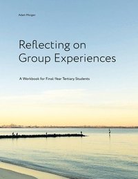 Reflecting on Group Experiences