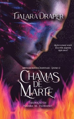 Tjalara Draper - Chamas de Marte, Häftad. Tillgänglighet: Lägg i varukorg