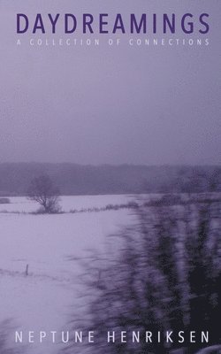Neptune Henriksen - Daydreamings, Häftad. Tillgänglighet: Lägg i varukorg