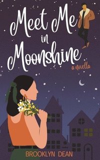 Meet Me in Moonshine