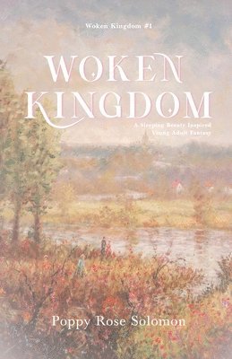 Poppy Rose Solomon - Woken Kingdom, Häftad