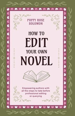 Poppy Rose Solomon - How to Edit Your Own Novel, Häftad