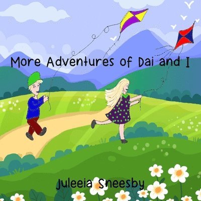 Juleeia Sneesby - More Adventures of Dai and I, Häftad. Tillgänglighet: Lägg i varukorg