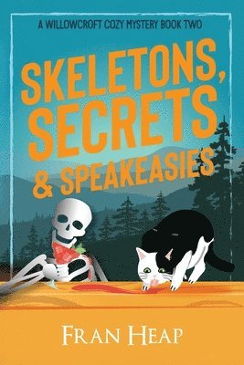 Fran Heap - Skeletons, Secrets & Speakeasies, Häftad. Tillgänglighet: Lägg i varukorg