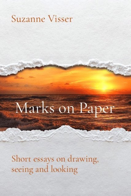 Suzanne Visser - Marks on Paper, E-bok