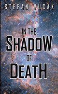 In the Shadow of Death
