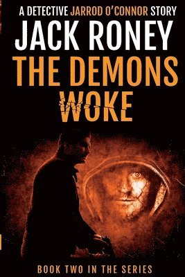 Jack Roney - The Demons Woke, Häftad