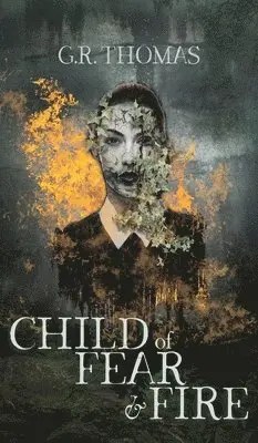 Child of Fear and Fire