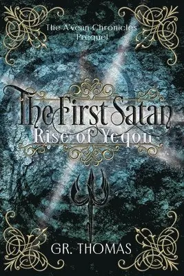 Gr Thomas - First Satan-Rise of Yeqon, Häftad. Tillgänglighet: Lägg i varukorg