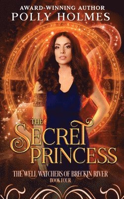 Polly Holmes - Secret Princess, Häftad. Tillgänglighet: Lägg i varukorg