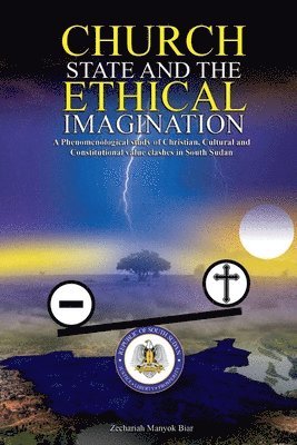 Zechariah Manyok Biar - Church, State & t h e E t h i c a l Imagination, Häftad