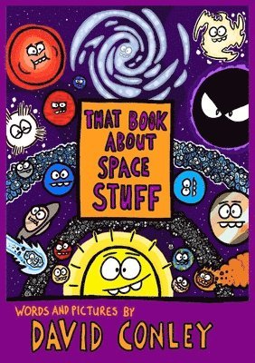 David Conley - That Book About Space Stuff, Häftad. Tillgänglighet: Lägg i varukorg