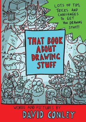 David Conley - That Book About Drawing Stuff, Häftad. Tillgänglighet: Lägg i varukorg
