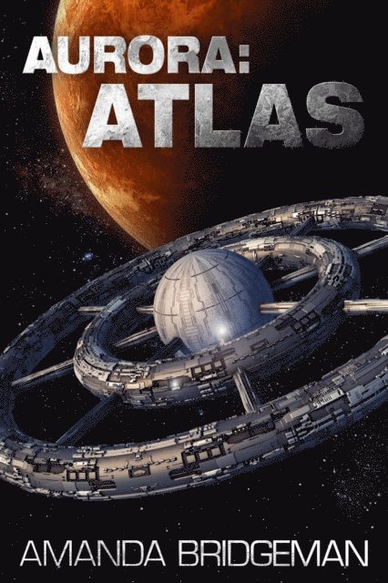 Amanda Bridgeman - Aurora: Atlas (Aurora 8), E-bok