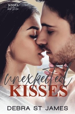 Debra St James - Unexpected Kisses, Häftad