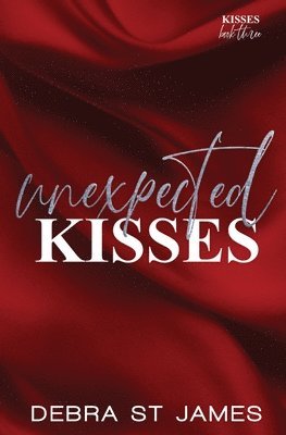 Debra St James - Unexpected Kisses, Häftad