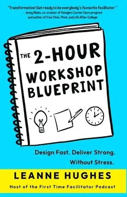 Leanne Hughes - 2-Hour Workshop Blueprint, Häftad. Tillgänglighet: Lägg i varukorg